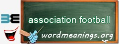 WordMeaning blackboard for association football